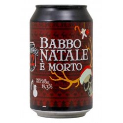 Birrificio Calibro22 Babbo Natale è Morto Birrificio Calibro22 Babbo Natale è Morto