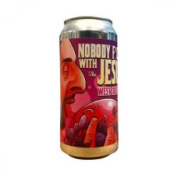 LA QUINCE  LAUGAR - NOBODY F*CKS WITH THE JESUS - Bereta Brewing Co.