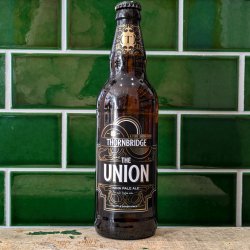 Thornbridge  The Union : English IPA - Dead Time Beers