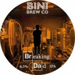 Bini Brew Co Breaking Dad (Keg) - Pivovar