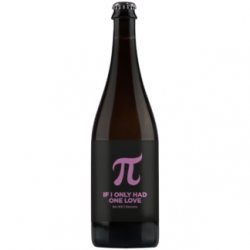 Pomona Island Brew Co. IF I ONLY HAD ONE LOVE 2021