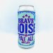 Attic Brew Co.. Brave Noise [Pale] 