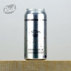 Cloudwater Brew Co. Chubbles X