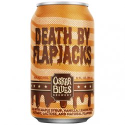 Oskar Blues Brewery Death By Flapjacks