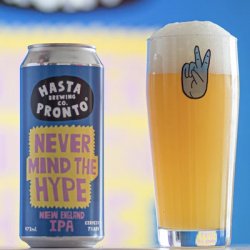 Hasta Pronto Never Mind the Hype