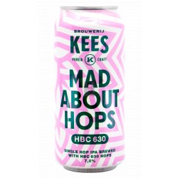 Brouwerij Kees Mad About Hops - HBC 630