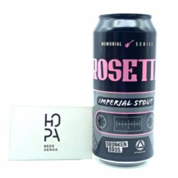 Drunken Bros Rosetta (Memorial Series)