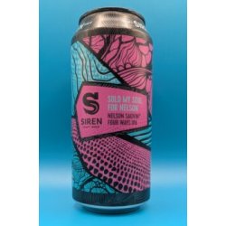 Siren Craft Brew Sold My Soul For Nelson