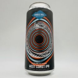 Single Hill Future Echoes West Coast IPA Can - Bottleworks