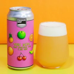 Pressure Drop Brewing You Win!