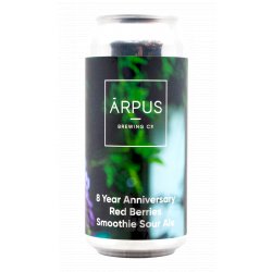 Ārpus Brewing Co. 8 Year Anniversary Red Berries Smoothie Sour Ale Ārpus Brewing Co. 8 Year Anniversary Red Berries Smoothie Sour Ale