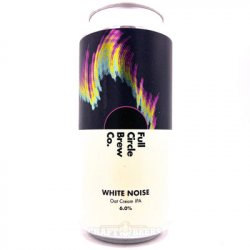 Full Circle Brew Co - White Noise - Hop Craft Beers