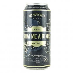 Newtopia Cyder Chai Me A River