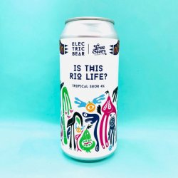 Electric Bear Brewing Co. Is This Rio Life? [Tropical Sour] - Alpha Bottle Shop & Tap