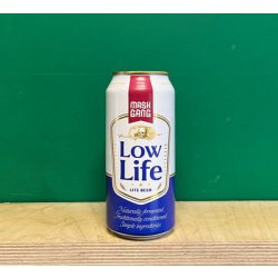 Mash Gang Low Life - Keg, Cask & Bottle