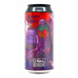 La Débauche Knotty Bird