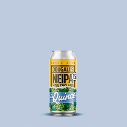 Dougall’s / La Quince Neipa 15