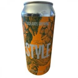 Badlands Brewing Company Have Style (2025)
