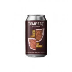 Tempest Brewing Co. All the Leaves Are Brown (Heaven Hill Bourbon BA)