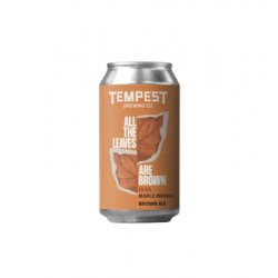Tempest Brewing Co. All The Leaves Are Brown Tempest Brewing Co. All The Leaves Are Brown