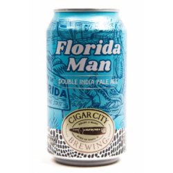 Cigar City Florida Man - Acedrinks