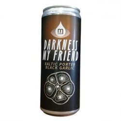 Maryensztadt Darkness My Friend - Baltic Porter Black Garlic