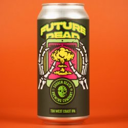 Sudden Death Brewing Co. Future Dead Sudden Death Brewing Co. Future Dead