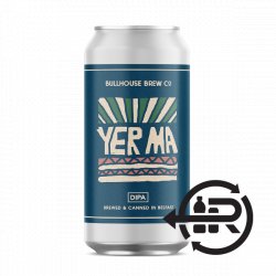 Bullhouse Brew Co Yer Ma - Craft Central