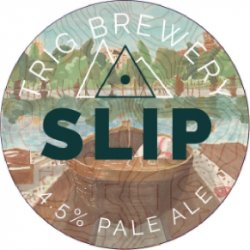 Trig Brewery Slip