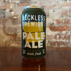 Reckless Brewing Co. Pale Ale Reckless Brewing Co. Pale Ale