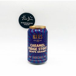 Kees Caramel Fudge Stout Barrel Aged Grape Brandy  Pastry Stout  11% - Premier Hop