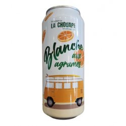 La Chouape - Blanche Aux Agrumes - 473ml - La Bière à Boire