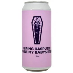 Pomona Island Brew Co. HIRING RASPUTIN TO BE MY BABYSITTER