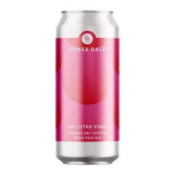 Other Half Brewing Co. Big Citra Vibes
