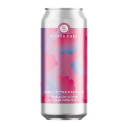 Other Half Brewing Co. Double Dry Hopped Double Citra Daydream