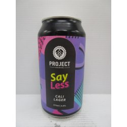 Project - Say Less Cali Lager 4.4% 375ml - Grape & Grain