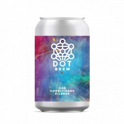 Dot Brew Oak Conditioned Pilsner - Craft Central