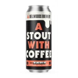 Bellwoods  A Stout with Coffee - Bishop’s Cellar