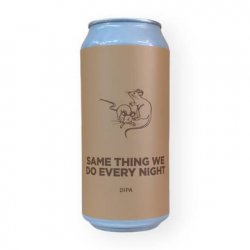 POMONA ISLAND  SAME THING WE DO EVERY NIGHT  8% - Fuggles Bottle Shop