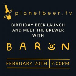 The Hop Vault Planet Beer x Baron Brewing  Birthday Beer Launch & Meet The Brewer - The Hop Vault