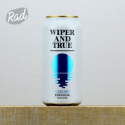 Wiper & True Tomorrow - Radbeer