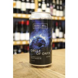 BURNT MILL CIRCLE OF ONYX BLACK IPA - Cork & Cask