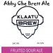 KLAATU BREW Abby Che Brett Ale 