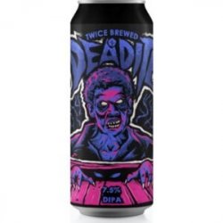 Twice Brewed  Deadite - Nearest Beer Shop