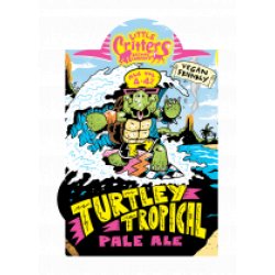 Little Critters Turtley Tropical (Cask) - Pivovar