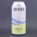 Two Flints - Hold On - 6.5% (440ml) 