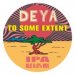 Deya To Some Extent (Keg) 