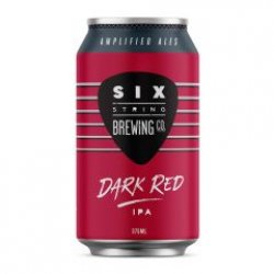 Six String Brewing Company Dark Red IPA - Only Craft Beer