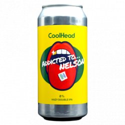 CoolHead Coolhead - Addicted to Nelson - 8% - 44cl - Can - La Mise en Bière