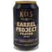 Kees Barrel Project 2023... 